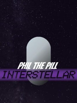 Phil the Pill: Interstellar Image