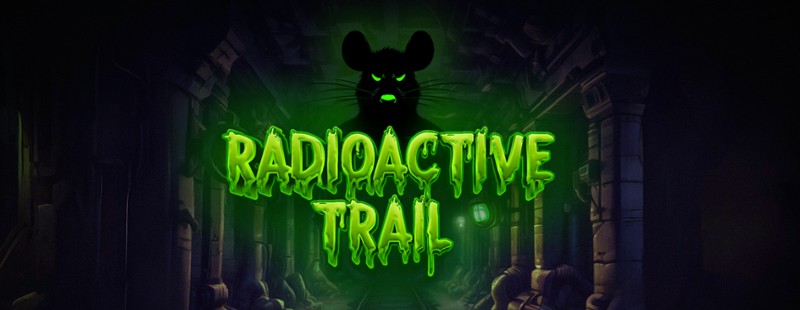 RADIOACTIVE TRAIL Image