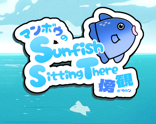 Games like Sunfish Sitting There
