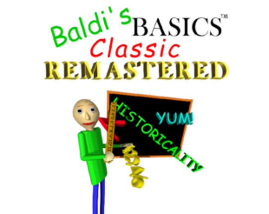 Baldi's Basics Classic Remastered (Fanmade) Image