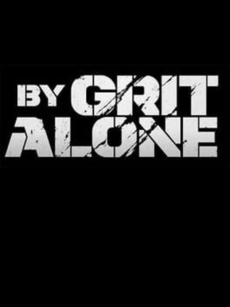 By Grit Alone Image