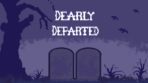 Games like Dearly Departed