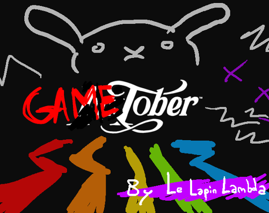 GameTober Compil - By Lapin Lambda Image