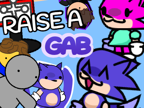 Games like Raise a Gab [2.0 Part 1]