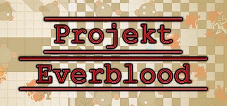 Games like Projekt Everblood