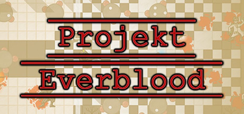 Projekt Everblood Image