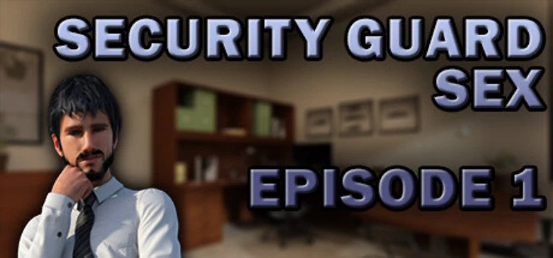 Security Guard Sex - Episode 1 Image