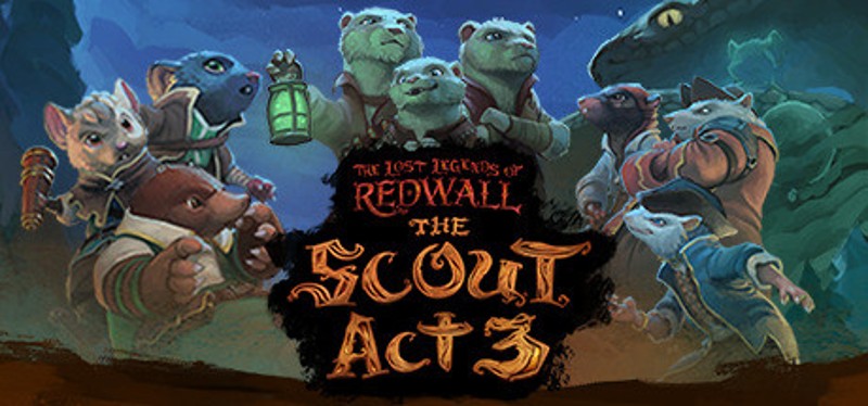 The Lost Legends of Redwall™: The Scout Act 3 Image