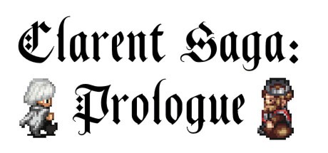 Games like Clarent Saga: Prologue