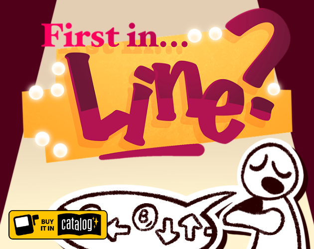 Games like First in… Line?