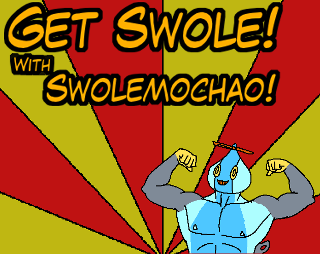 Games like Get Swole! With Swolemochao!