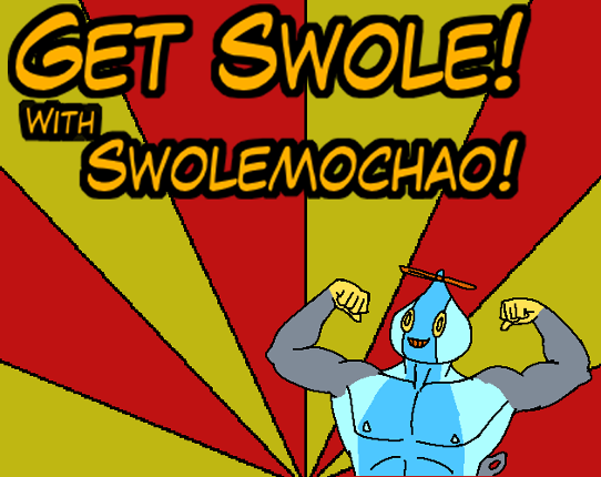 Get Swole! With Swolemochao! Image