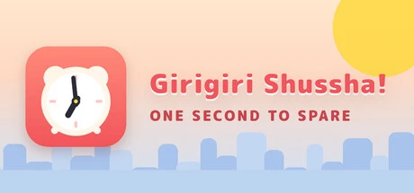 Games like Girigiri Shussha! — One Second to Spare