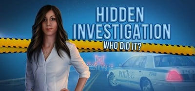 Hidden Investigation: Who did it? Image