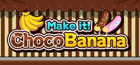 Games like Make it! Choco Banana