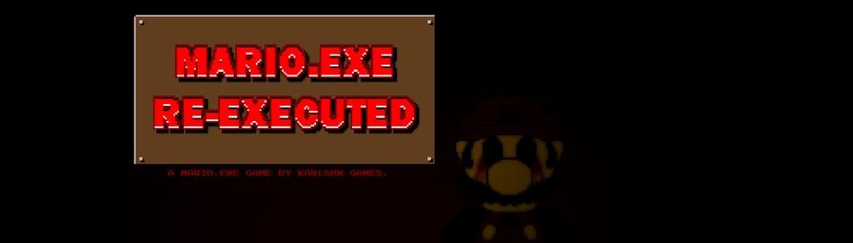 Games like Mario.exe Re-Executed