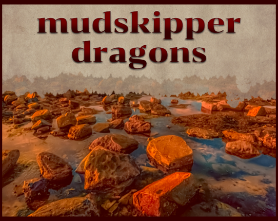 Mudskipper Dragons Game Cover