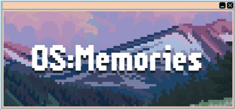 Games like OS:Memories