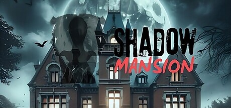 Games like SHADOW MANSION