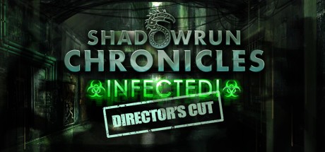Games like Shadowrun Chronicles: INFECTED Director's Cut