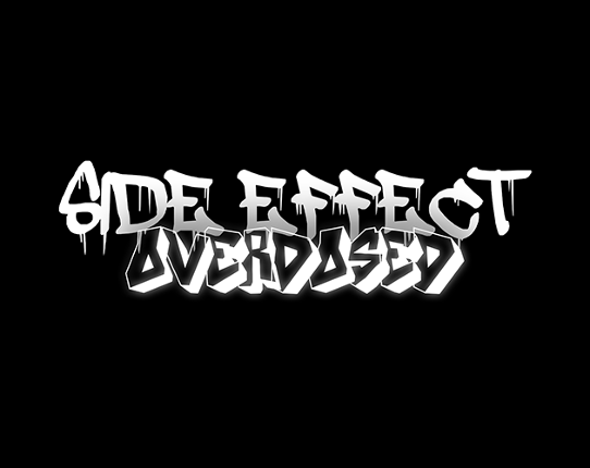 Side Effects - OVERDOSED Image