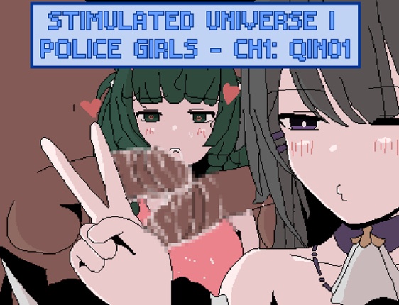 STIMULATED UNIVERSE I - Police Girls - CH1: QIN01 Image