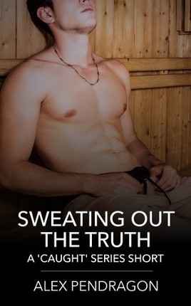 Sweating Out The Truth ('Caught' Series) Image