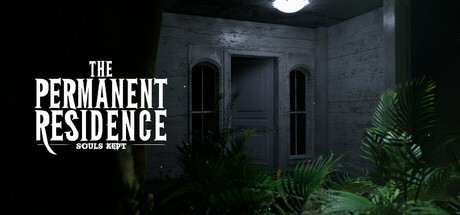 Games like The Permanent Residence : Souls Kept