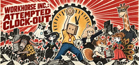Games like Workhorse Inc.: Attempted Clock-Out