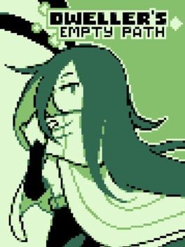 Games like Dweller's Empty Path