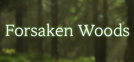 Games like Forsaken Woods