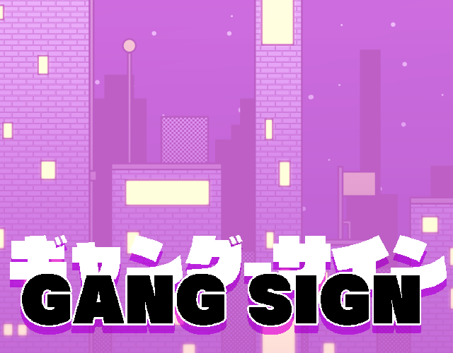 Games like GANG SIGN (demo)