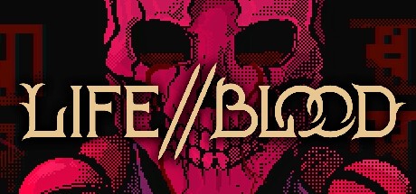 Games like Life // Blood