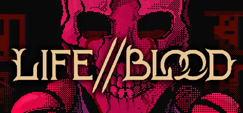 Life // Blood Image