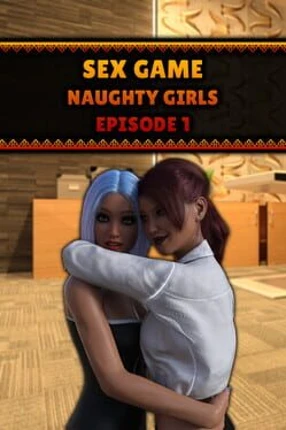 Sex Game: Naughty Girls - Episode 1 Image