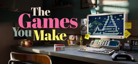 Games like The Games You Make