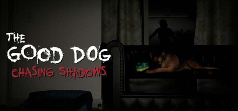 The Good Dog: Chasing Shadows Game Cover