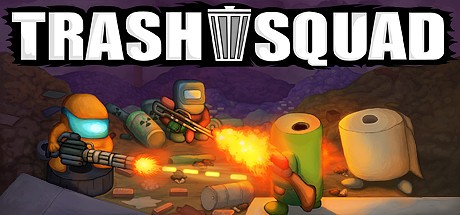 Games like Trash Squad