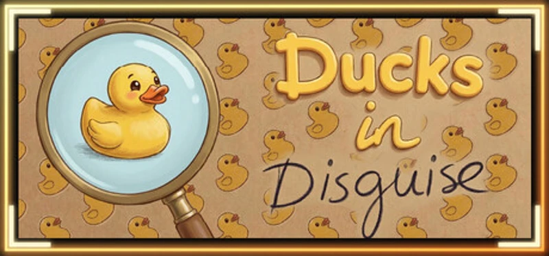 Ducks in Disguise Image
