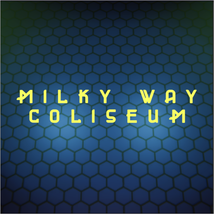 Games like Milky Way Coliseum