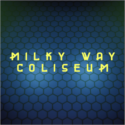 Milky Way Coliseum Game Cover