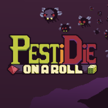 Pestidie - On a Roll Image