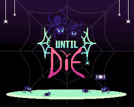 Until Die Image