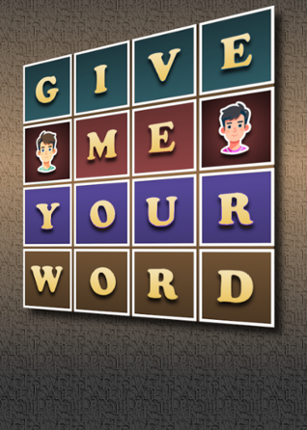 Give Me Your Word Image