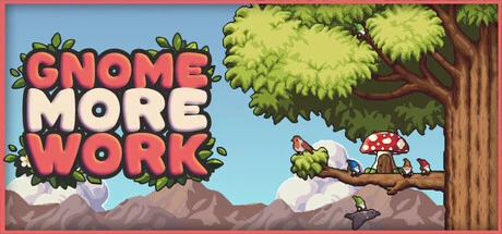 Games like Gnome More Work