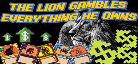 Games like The Lion Gambles Everything He Owns