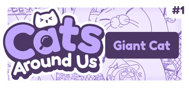 Cats Around Us: Giant Cat Image