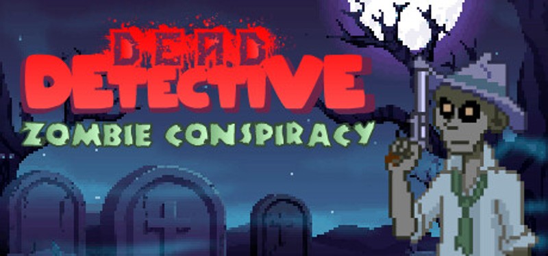 Dead Detective: Zombie Conspiracy Image