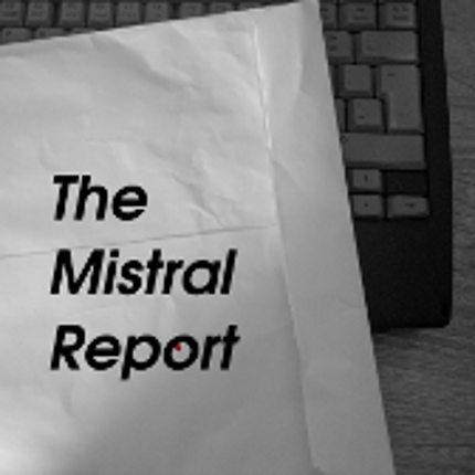 The Mistral Report: Invisible Affairs Image