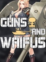 Guns And Waifus Image